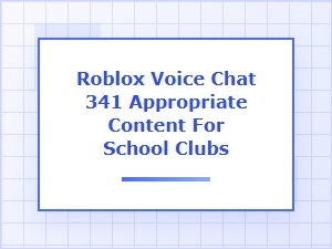 Using Roblox Voice Chat Appropriately in School Clubs