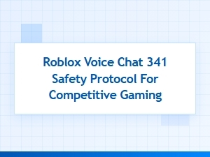 Ensuring Safety in Competitive Roblox Voice Chat