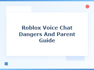 Navigating Roblox Voice Chat: a Parent's Safety Guide